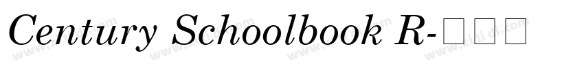 Century Schoolbook R字体转换 Century Schoolbook R字体转换